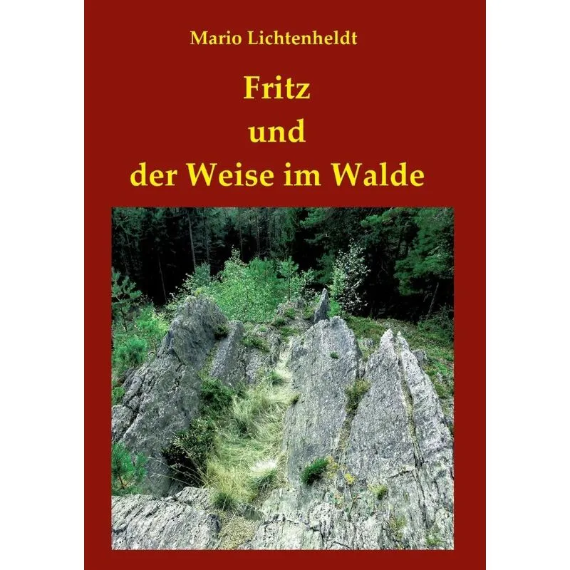 Fritz und der Weise im Walde