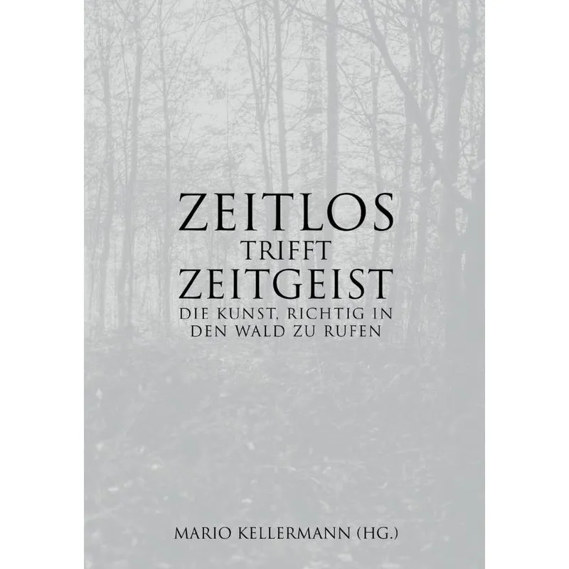 Zeitlos trifft Zeitgeist