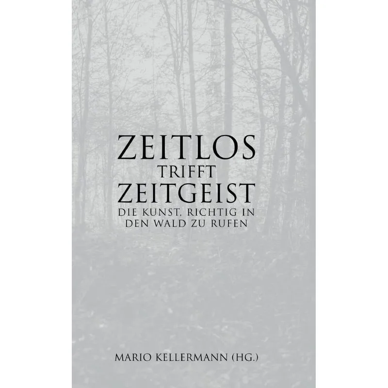 Zeitlos trifft Zeitgeist