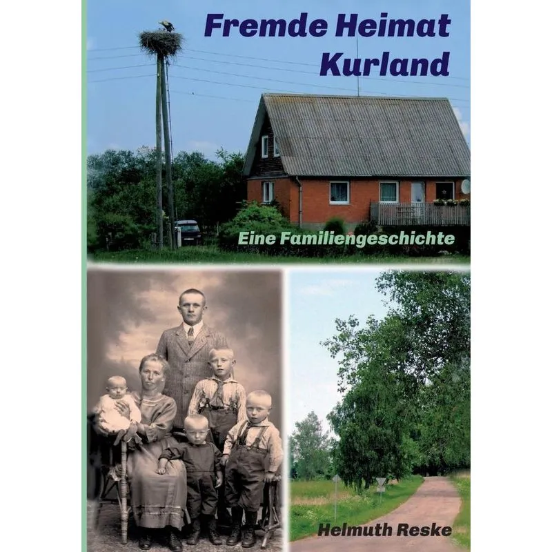 Fremde Heimat Kurland