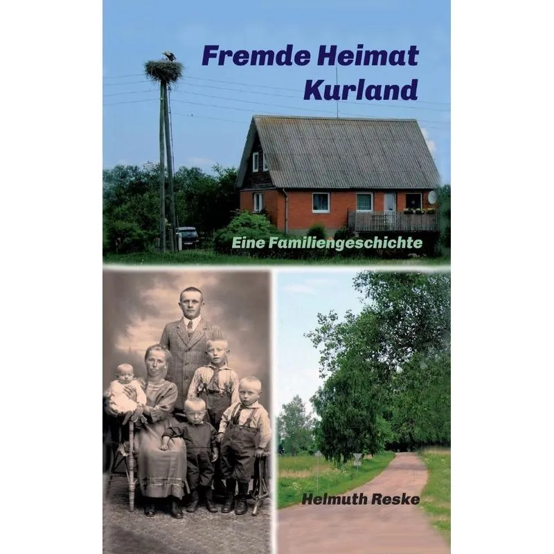 Fremde Heimat Kurland