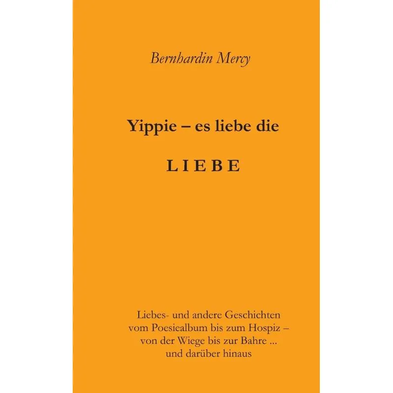 Yippie - es lebe die LIEBE