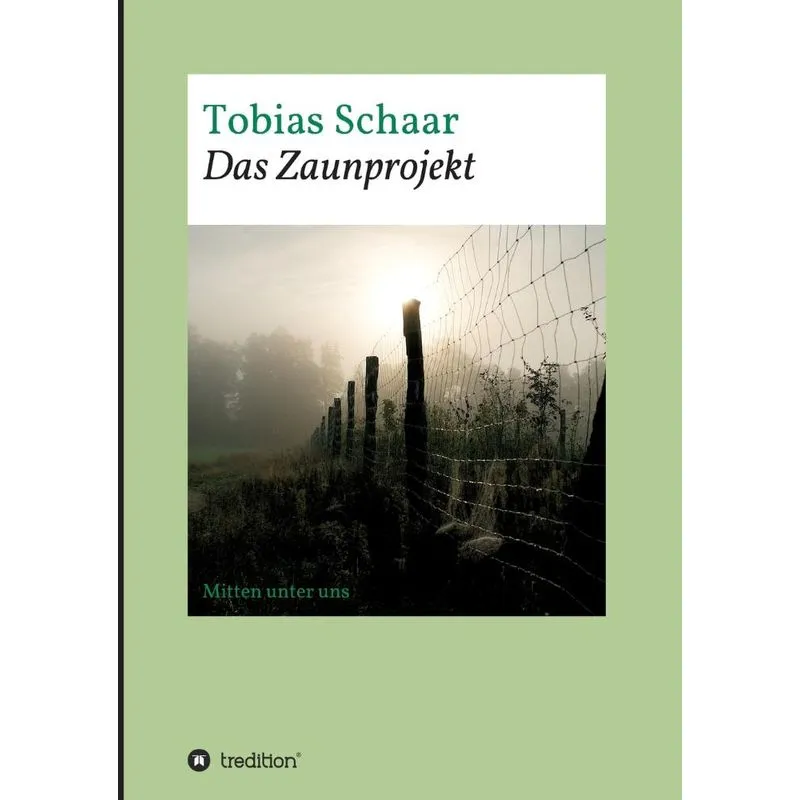 Das Zaunprojekt