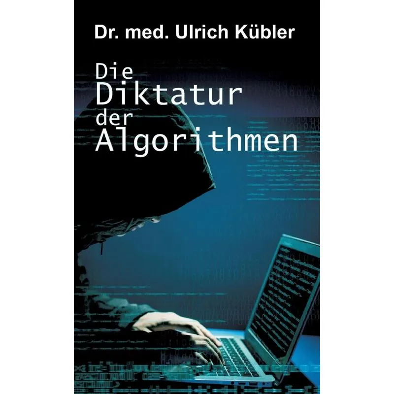 Die Diktatur der Algorithmen
