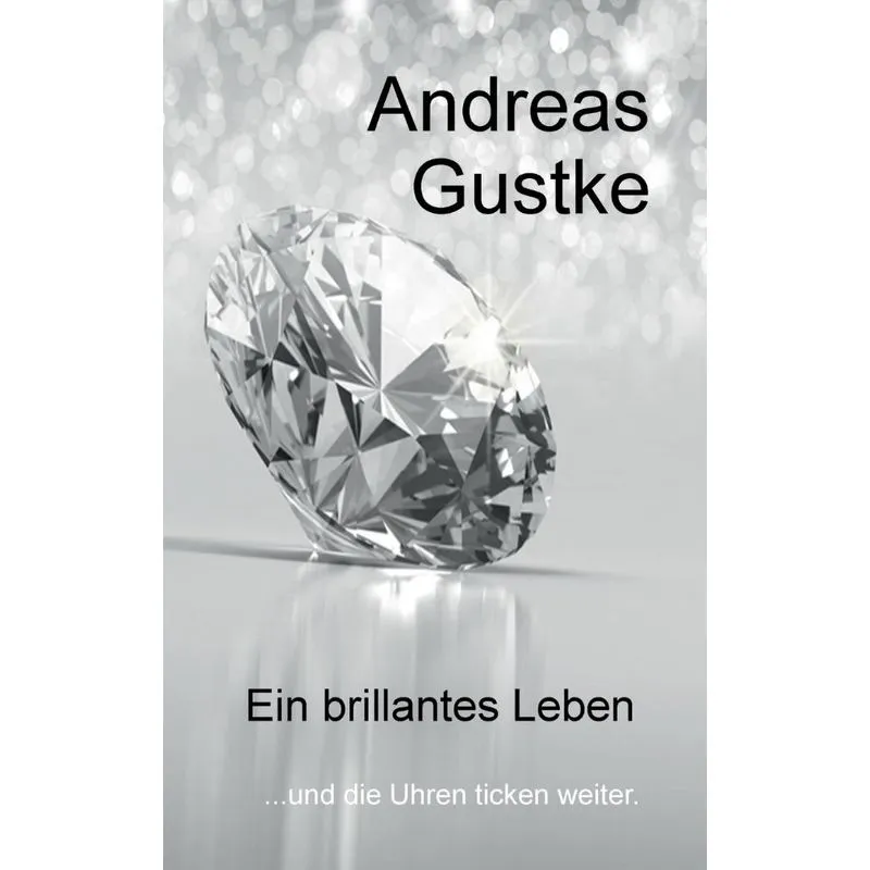 Ein brillantes Leben