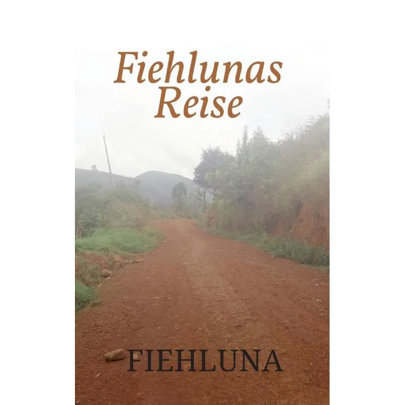 Fiehlunas Reise