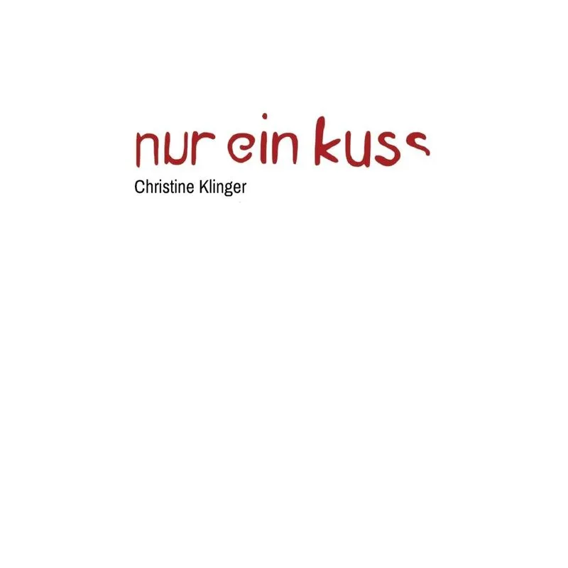 Nur ein Kuss