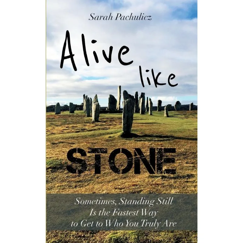 Alive Like Stone