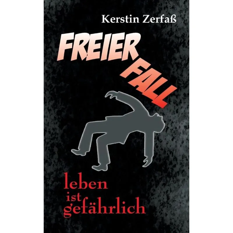 Freier Fall, leben ist gefährlich