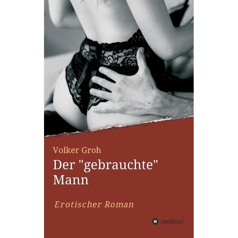 Der gebrauchte Mann Teil 3