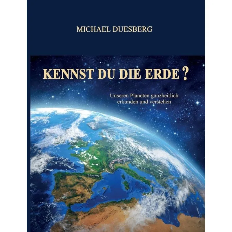 KENNST DU DIE ERDE?