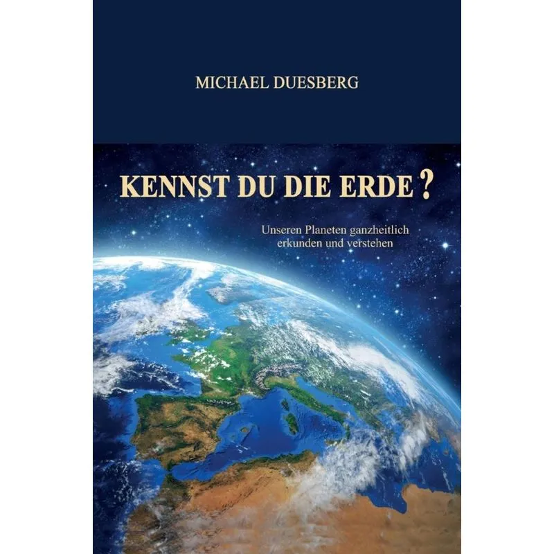 KENNST DU DIE ERDE?
