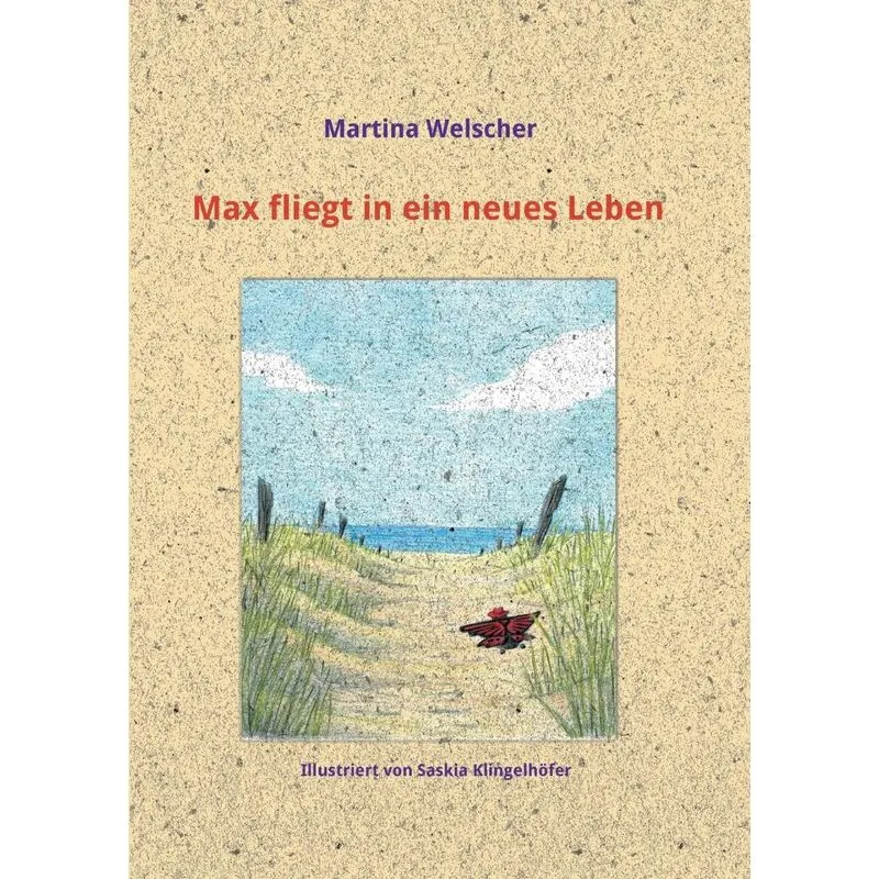 Max fliegt in ein neues Leben