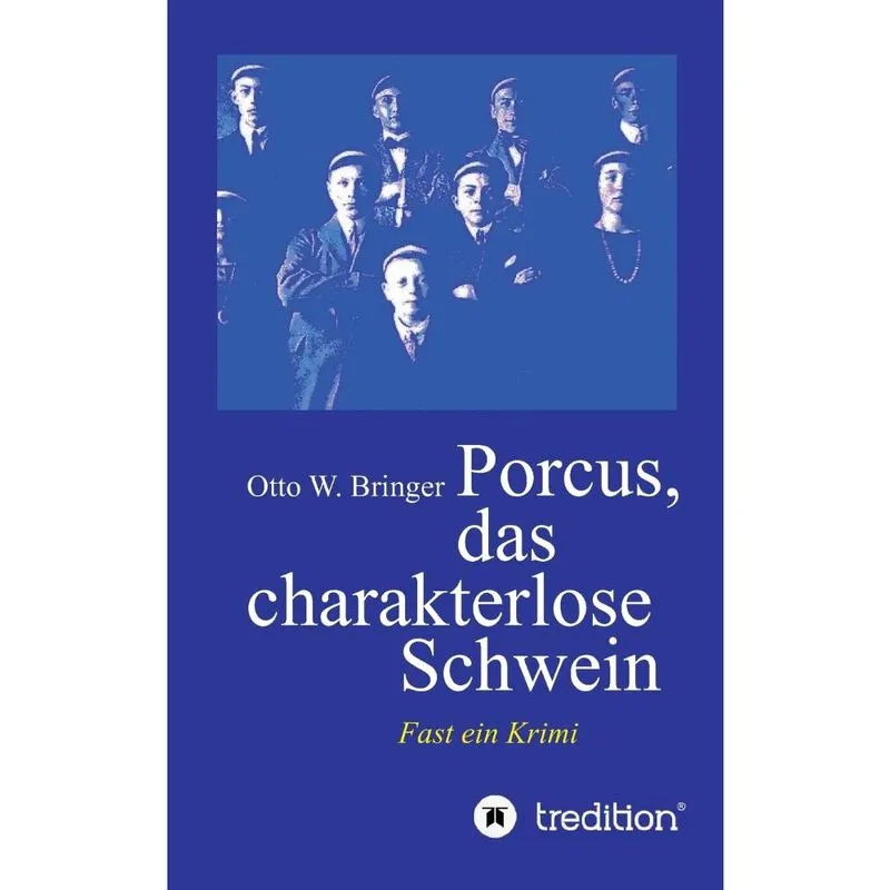 Porcus das charakterlose Schwein