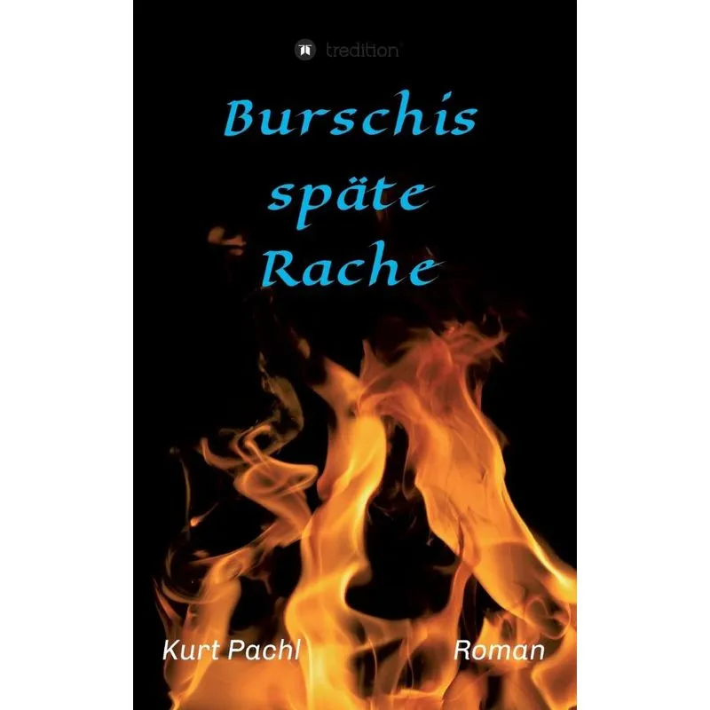 Burschis späte Rache