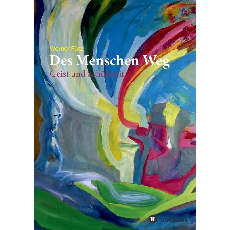 Des Menschen Weg