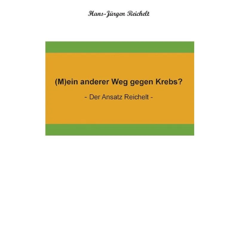 (M)ein anderer Weg gegen Krebs?
