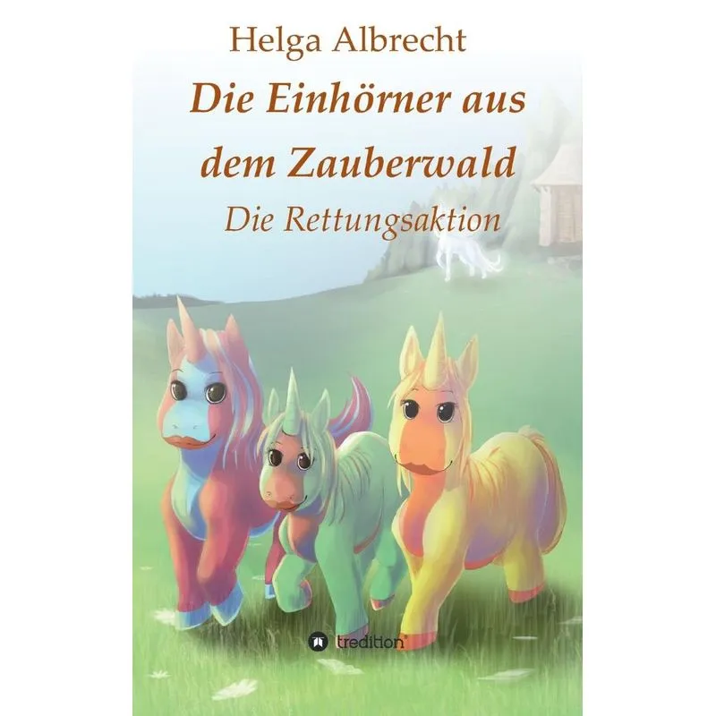 Die Einhörner aus dem Zauberwald