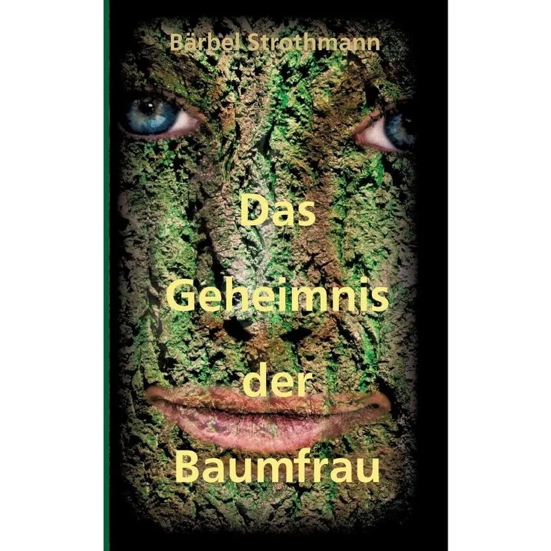 Klara und das Geheimnis der Baumfrau