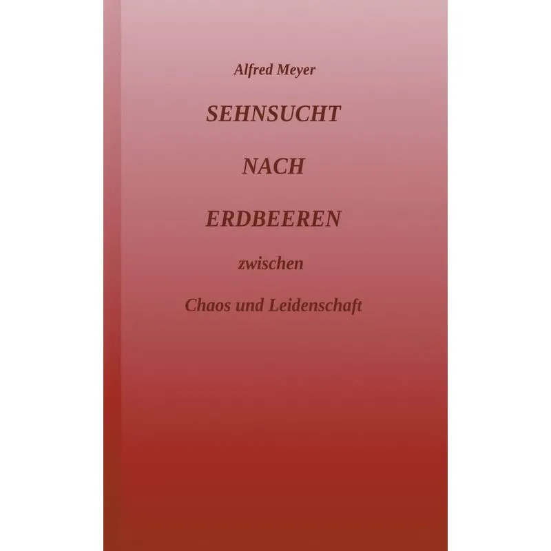 Sehnsucht nach Erdbeeren