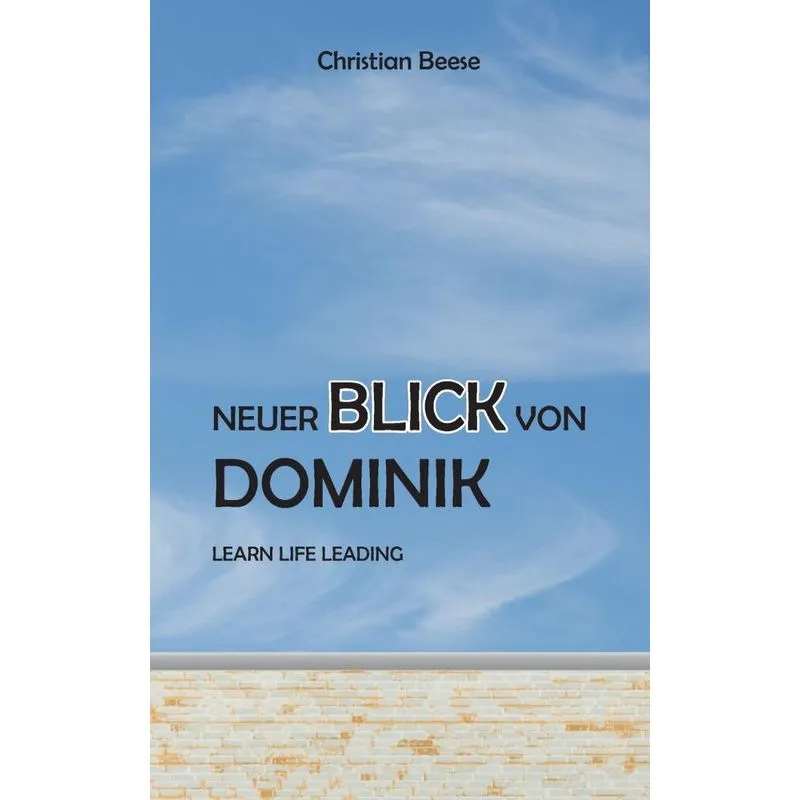 Neuer Blick von Dominik