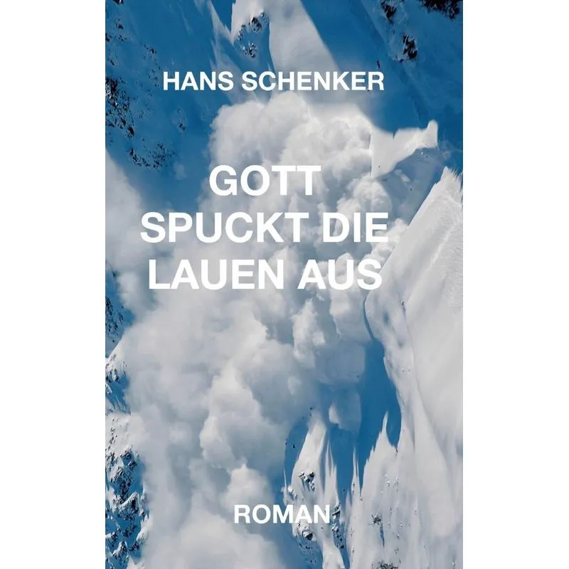 GOTT SPUCKT DIE LAUEN AUS