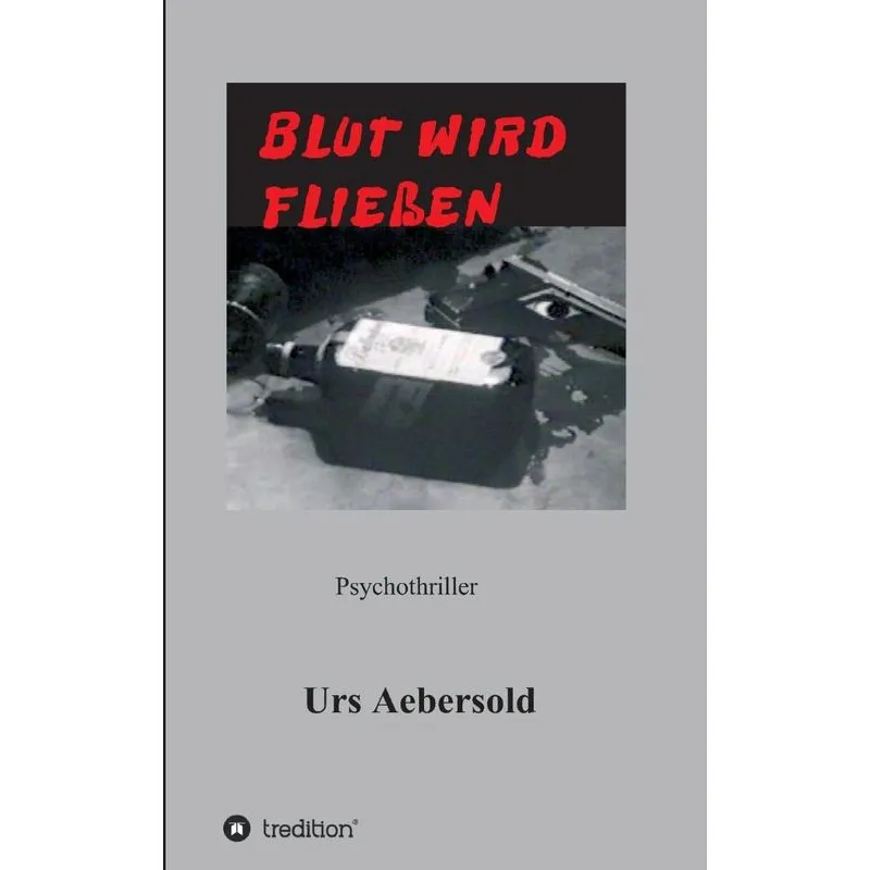 BLUT WIRD FLIESSEN