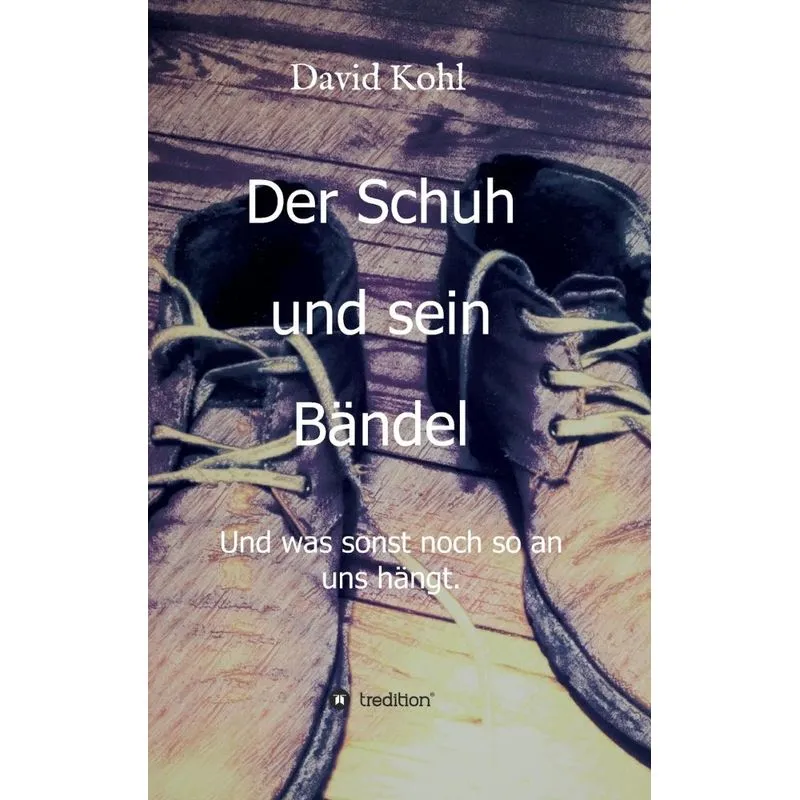 Der Schuh und sein Bändel