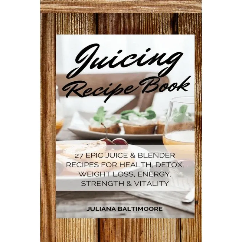 Juicing Recipe Book