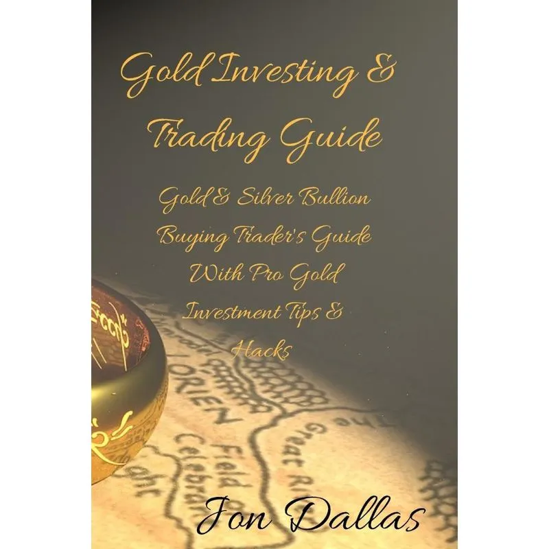 Gold Investing & Trading Guide
