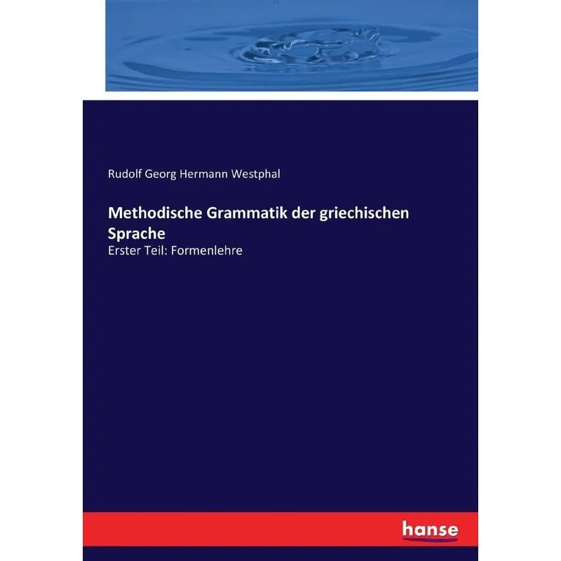 Methodische Grammatik der griechischen Sprache