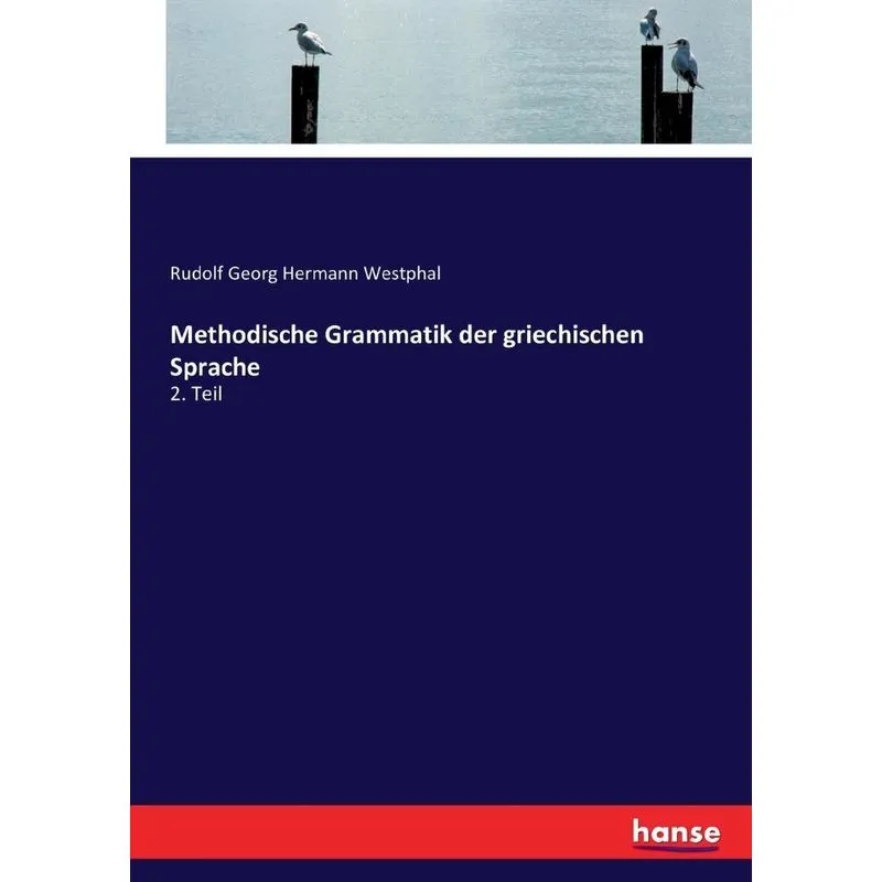 Methodische Grammatik der griechischen Sprache