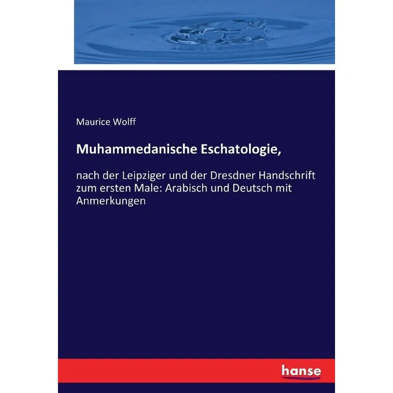 Muhammedanische Eschatologie,