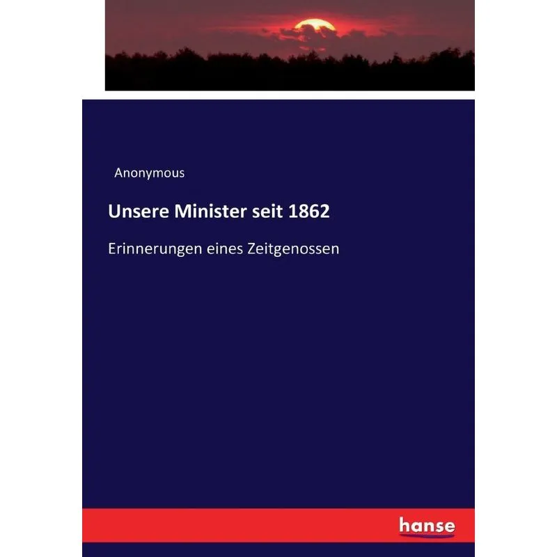 Unsere Minister seit 1862