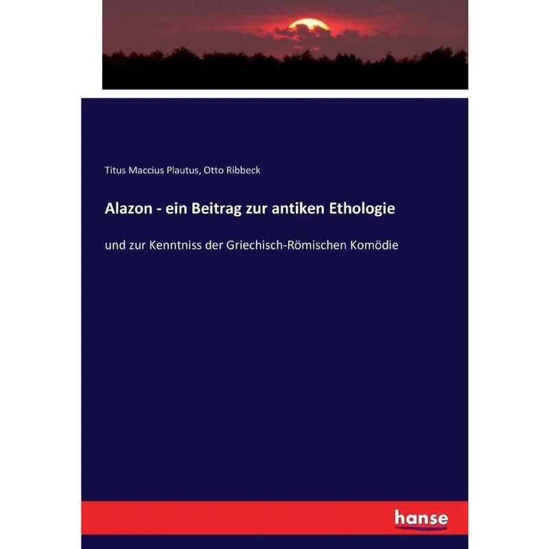 Alazon - ein Beitrag zur antiken Ethologie