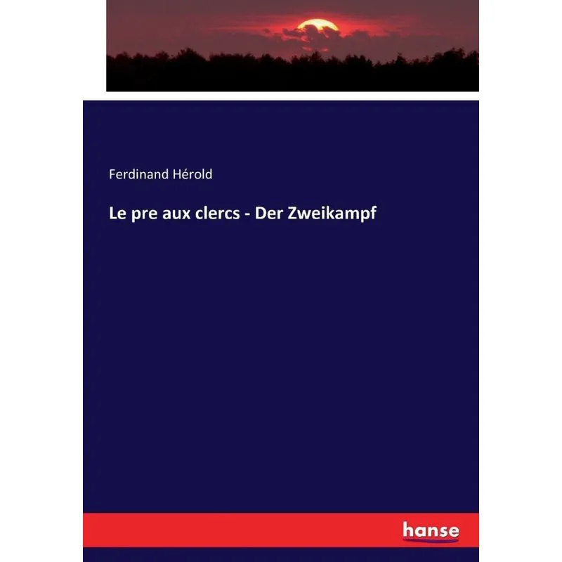 Le pre aux clercs - Der Zweikampf