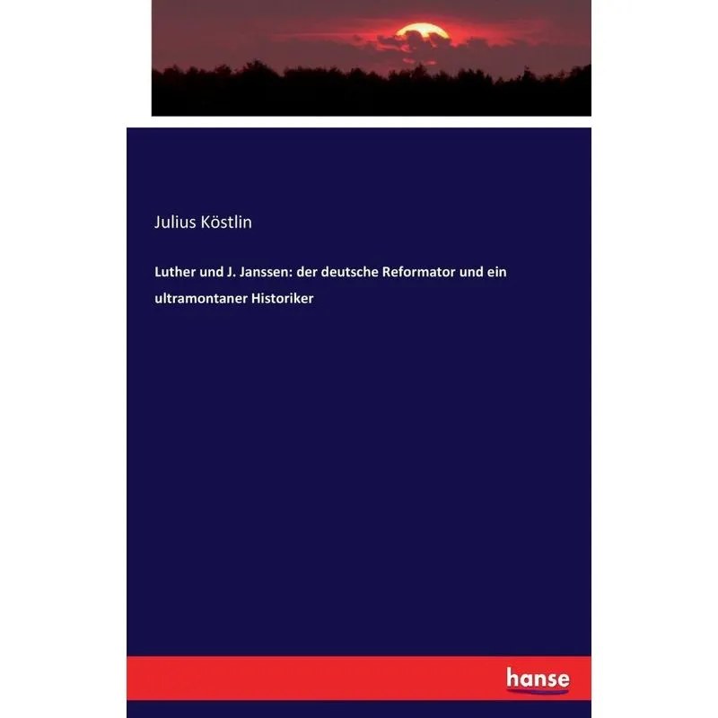 Luther und J. Janssen