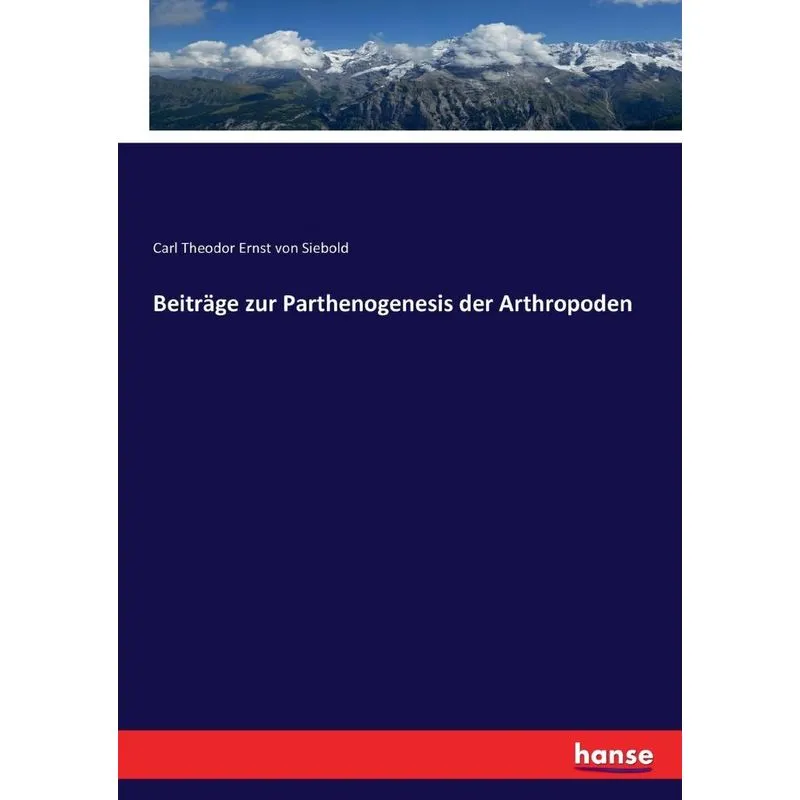 Beiträge zur Parthenogenesis der Arthropoden