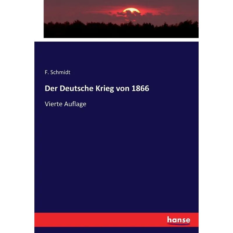 Der Deutsche Krieg von 1866