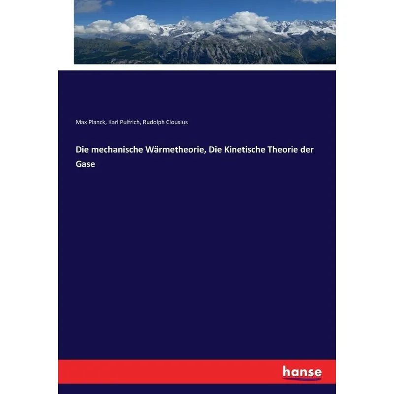 Die mechanische Wärmetheorie, Die Kinetische Theorie der Ga
