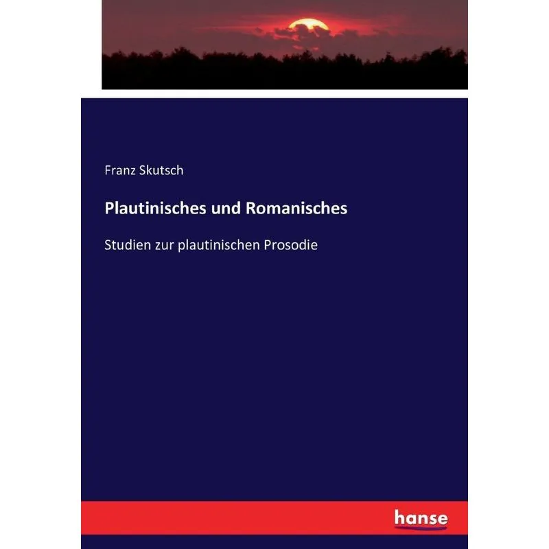 Plautinisches und Romanisches