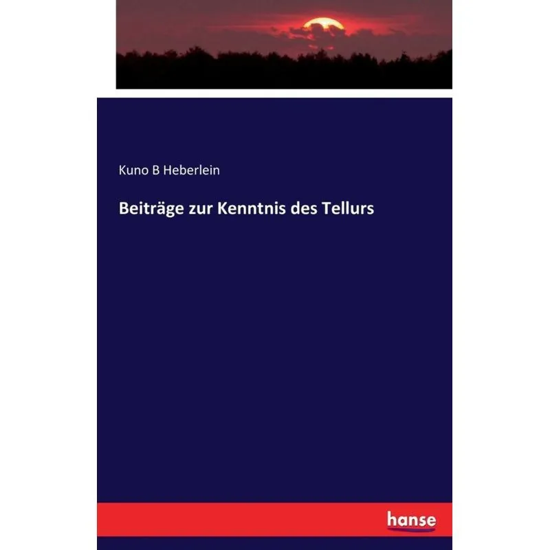 Beiträge zur Kenntnis des Tellurs