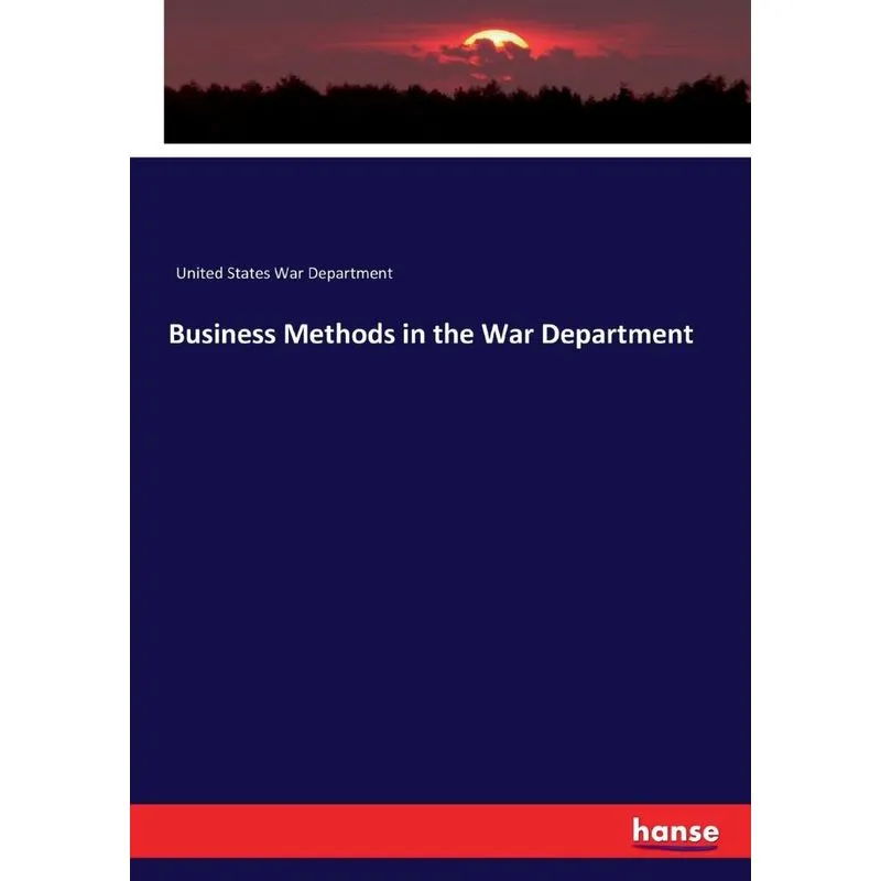 Business Methods in the War Department
