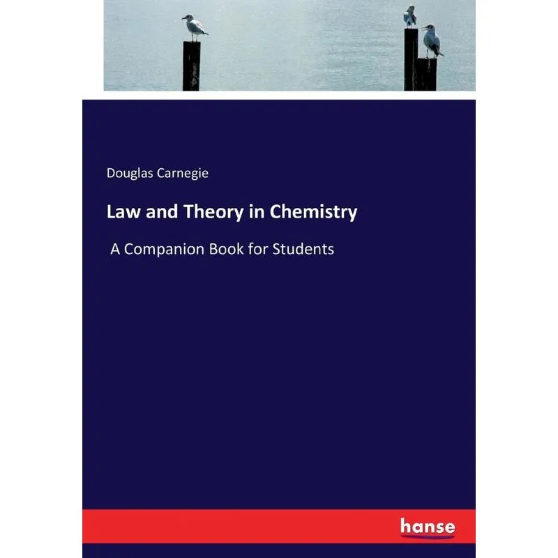 Law and Theory in Chemistry
