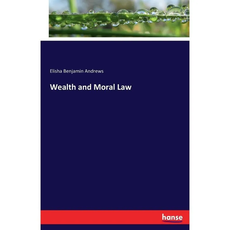 Wealth and Moral Law