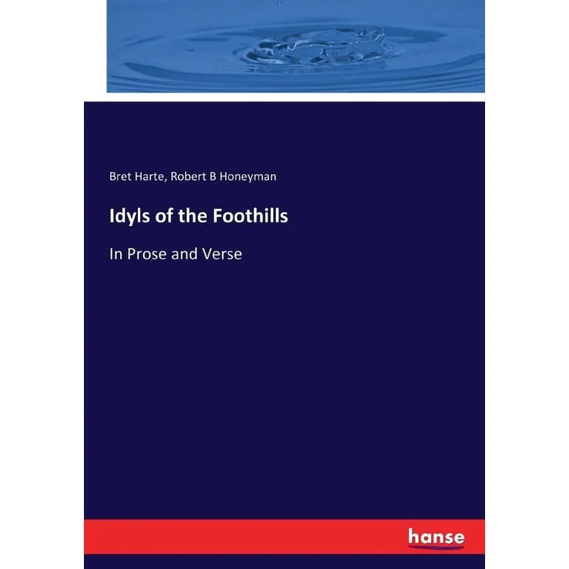 Idyls of the Foothills