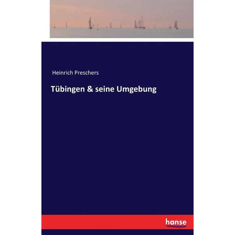 Tübingen & seine Umgebung