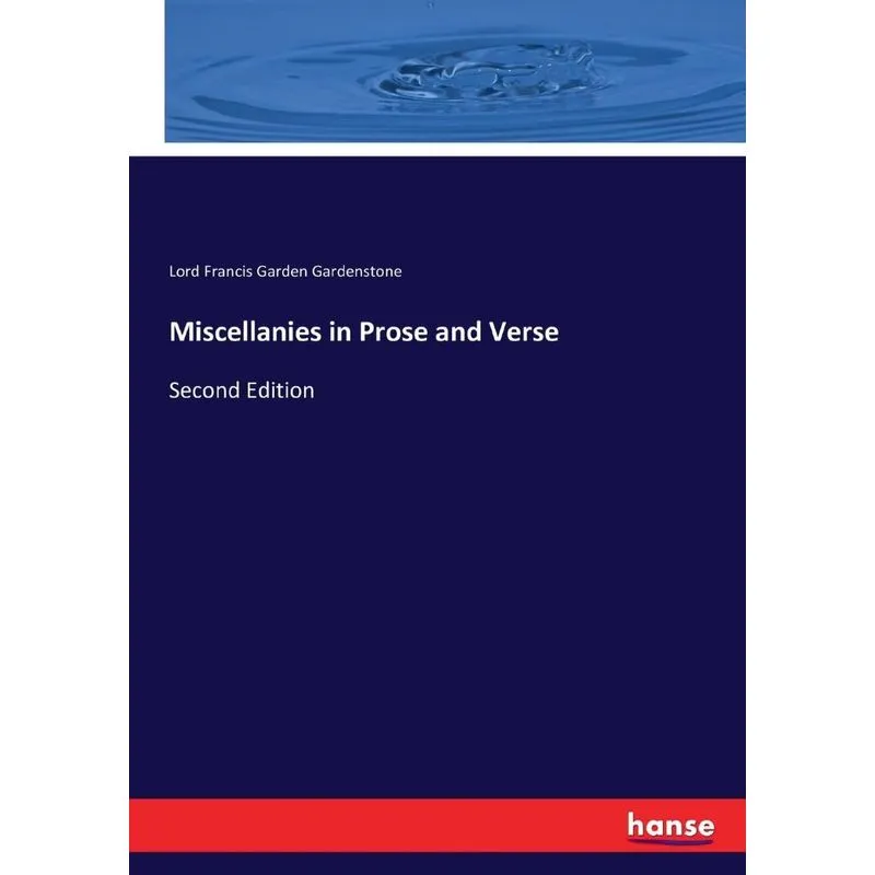 Miscellanies in Prose and Verse