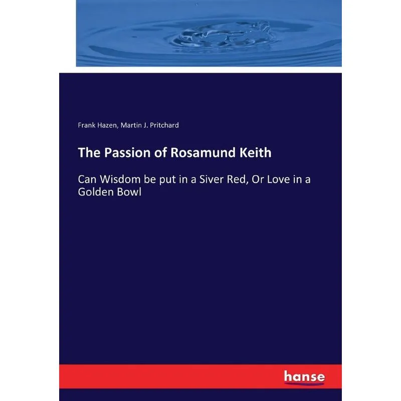 The Passion of Rosamund Keith