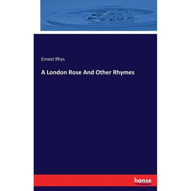A London Rose And Other Rhymes